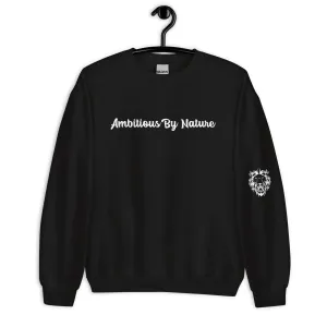 Ambitious By Nature Sweatshirt