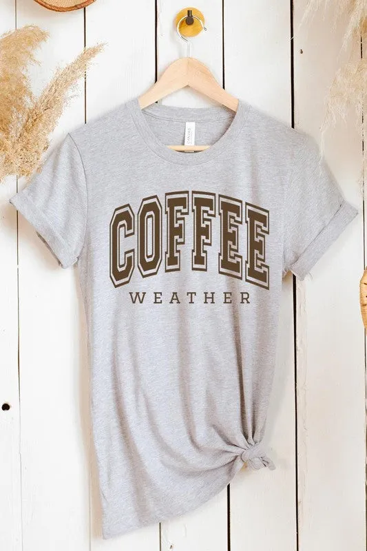 Coffee Weather Graphic Tee