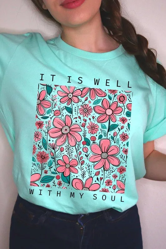 It Is Well With My Soul Flower Graphic Tee