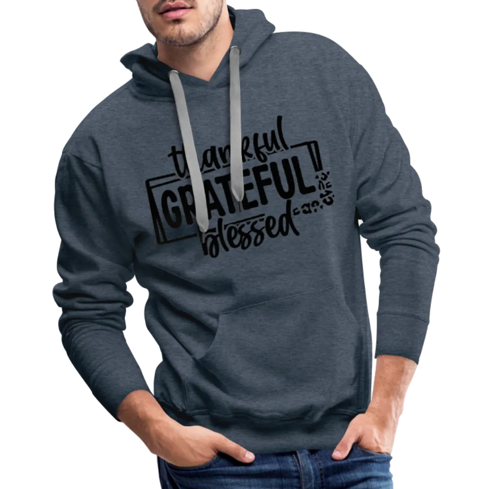 Thankful Grateful Blessed Men’s Premium Hoodie