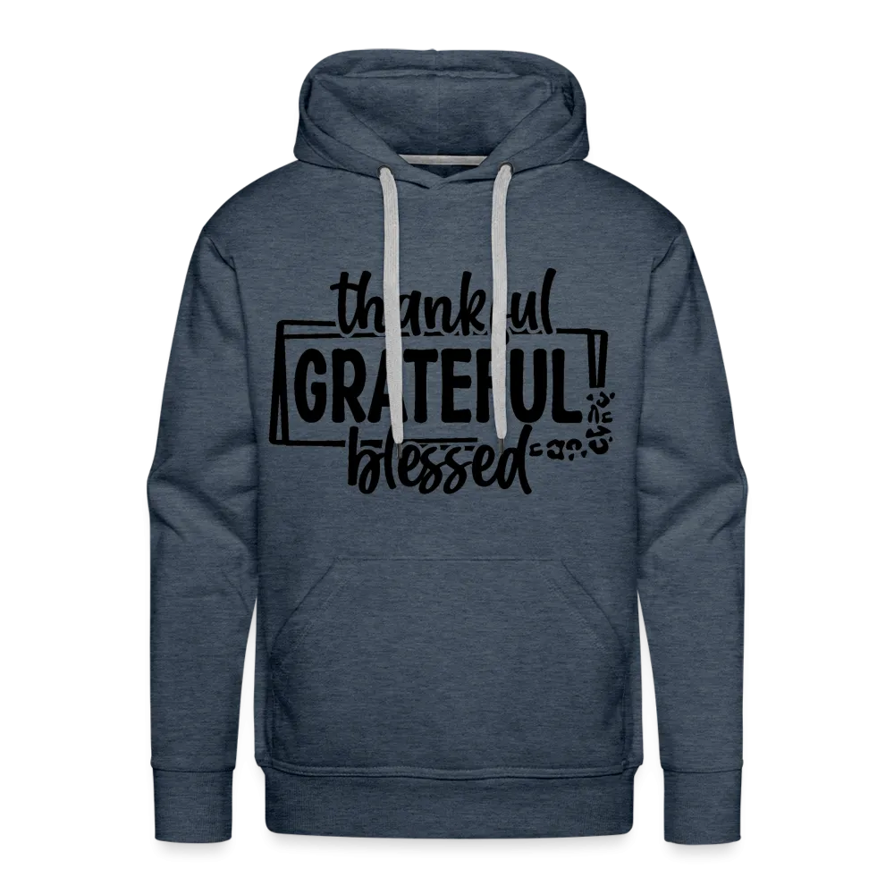 Thankful Grateful Blessed Men’s Premium Hoodie