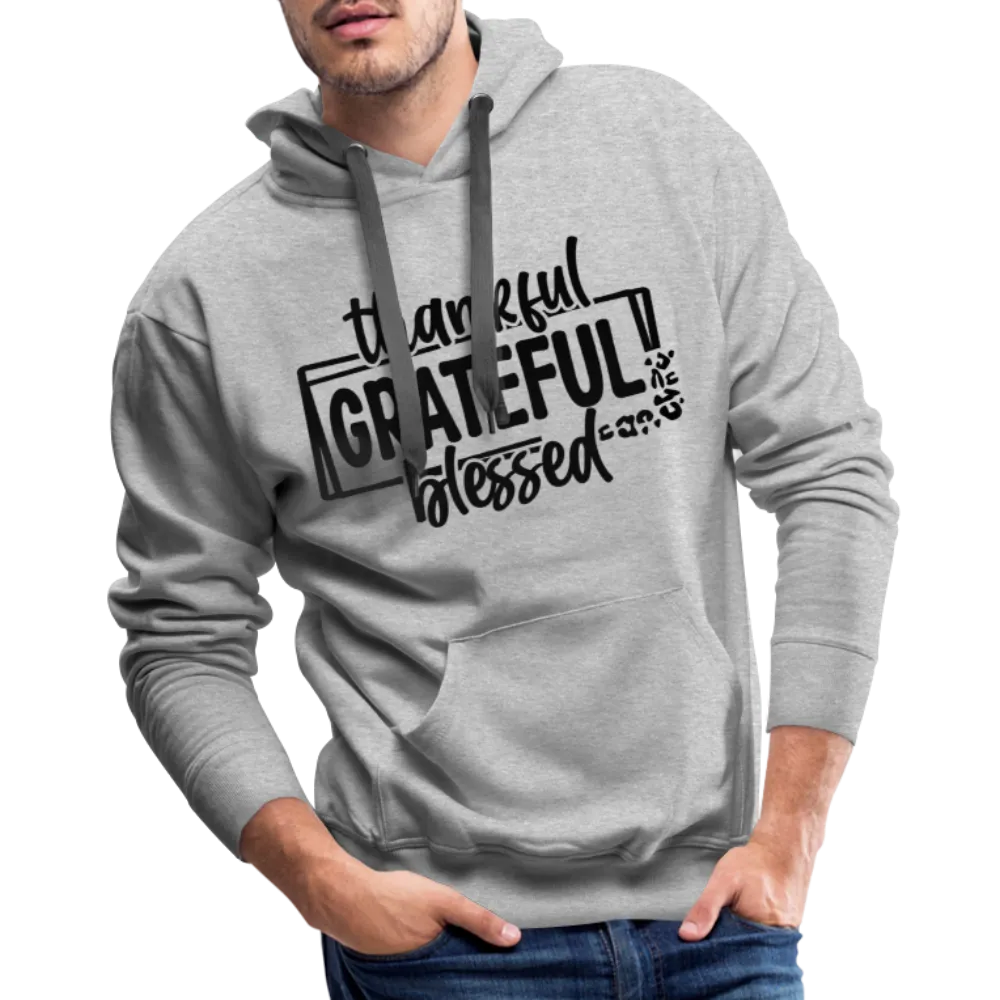 Thankful Grateful Blessed Men’s Premium Hoodie