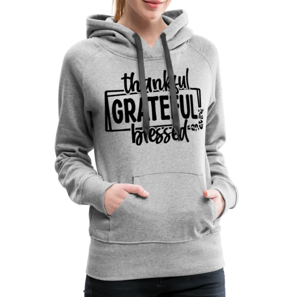 Thankful Grateful Blessed Women’s Premium Hoodie