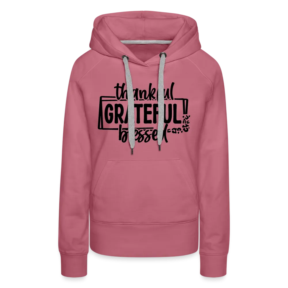 Thankful Grateful Blessed Women’s Premium Hoodie