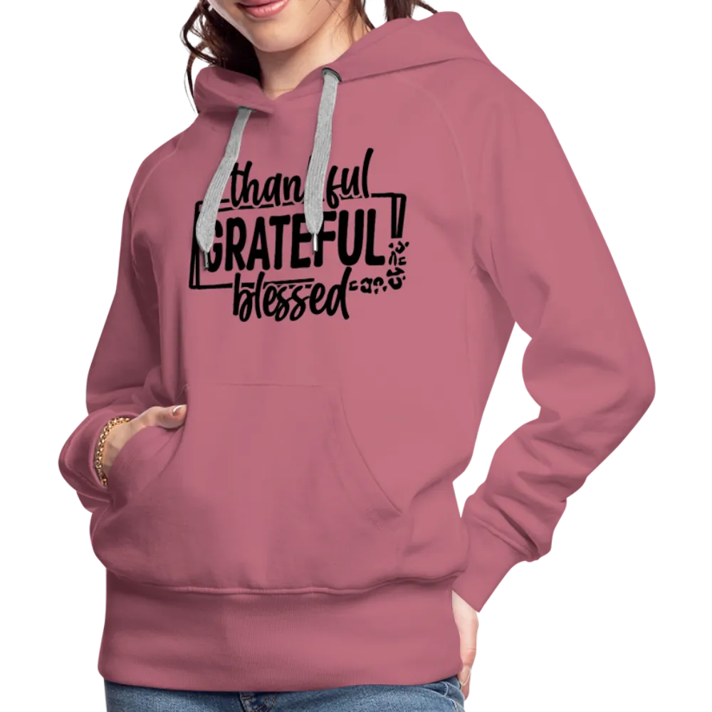 Thankful Grateful Blessed Women’s Premium Hoodie