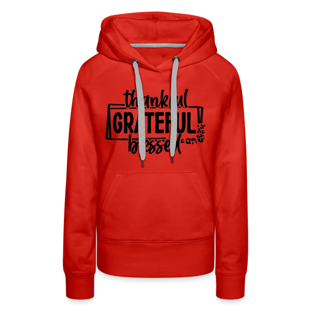 Thankful Grateful Blessed Women’s Premium Hoodie