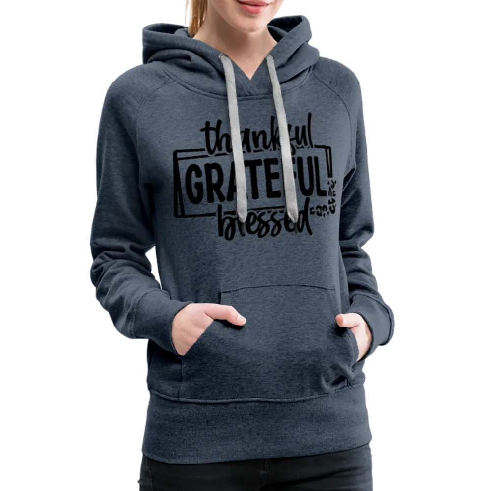 Thankful Grateful Blessed Women’s Premium Hoodie